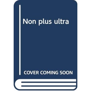 Non Plus Ultra (Primera edición)